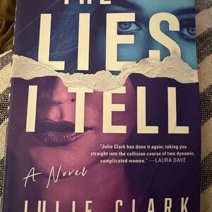 The Lies I Tell Book by Julie Clark